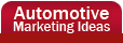Automotive Marketing Ideas