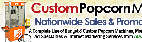Custom popcorn machines, business marketing, event marketing and fundraising ideas